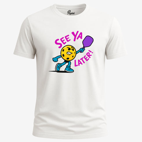 See Ya Later Pickleball Graphic T-Shirt – Fun Unisex Casual Tee