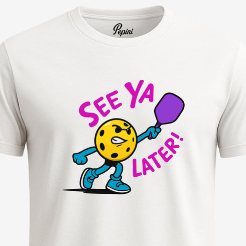 See Ya Later Pickleball Graphic T-Shirt – Fun Unisex Casual Tee